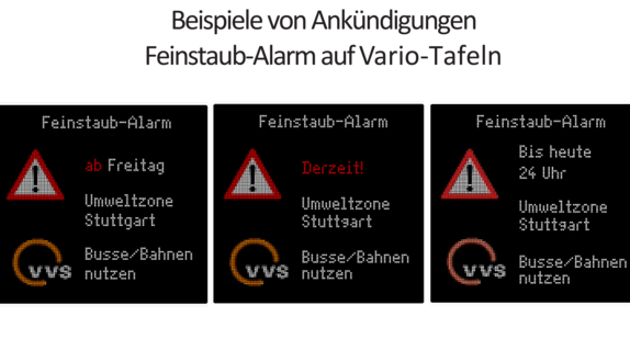 Beispiele von Ankündigungen Feinstaub-Alarm auf Vario.Tafeln (Quelle: Stadt Stuttgart)