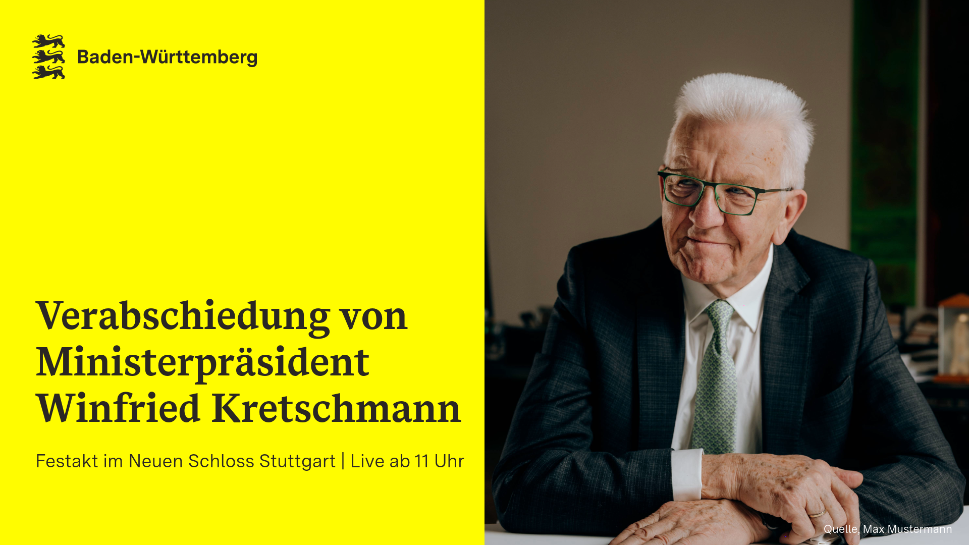 Links eine gelbe Fläche mit dem Landeswappen von Baden-Württemberg und schwarzer Schrift: „Verabschiedung von Ministerpräsident Winfried Kretschmann. Live ab 11 Uhr.“ Rechts sitzt Winfried Kretschmann an einem Tisch, er trägt einen dunklen Anzug, ein weißes Hemd und eine gemusterte Krawatte.